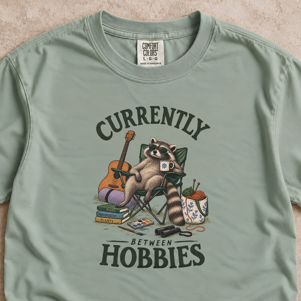 Currently Between Hobbies Shirt