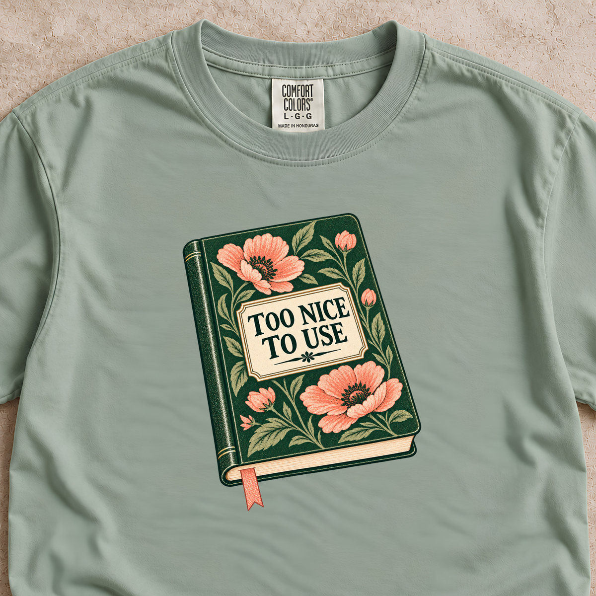 Too Nice to Use Shirt