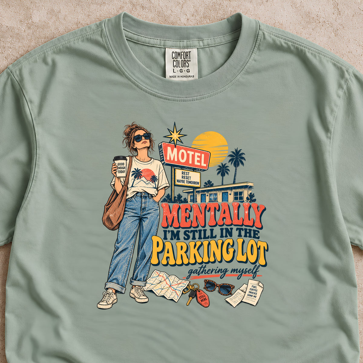 Mentally I'm Still in the Parking Lot Shirt