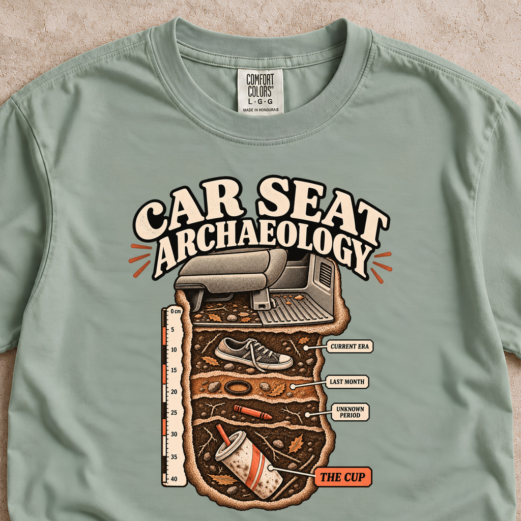 Car Seat Archaeology Shirt