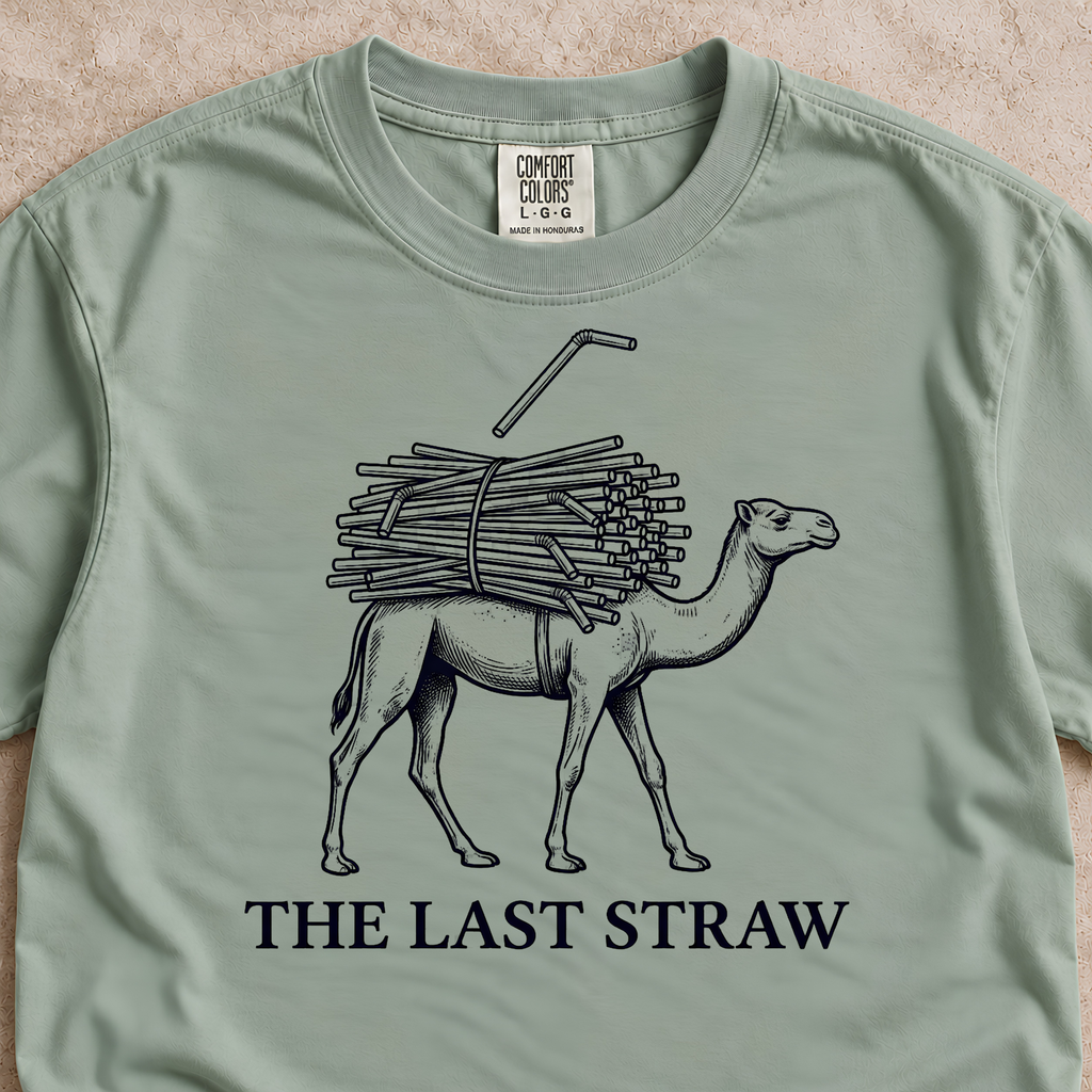 The Last Straw Shirt