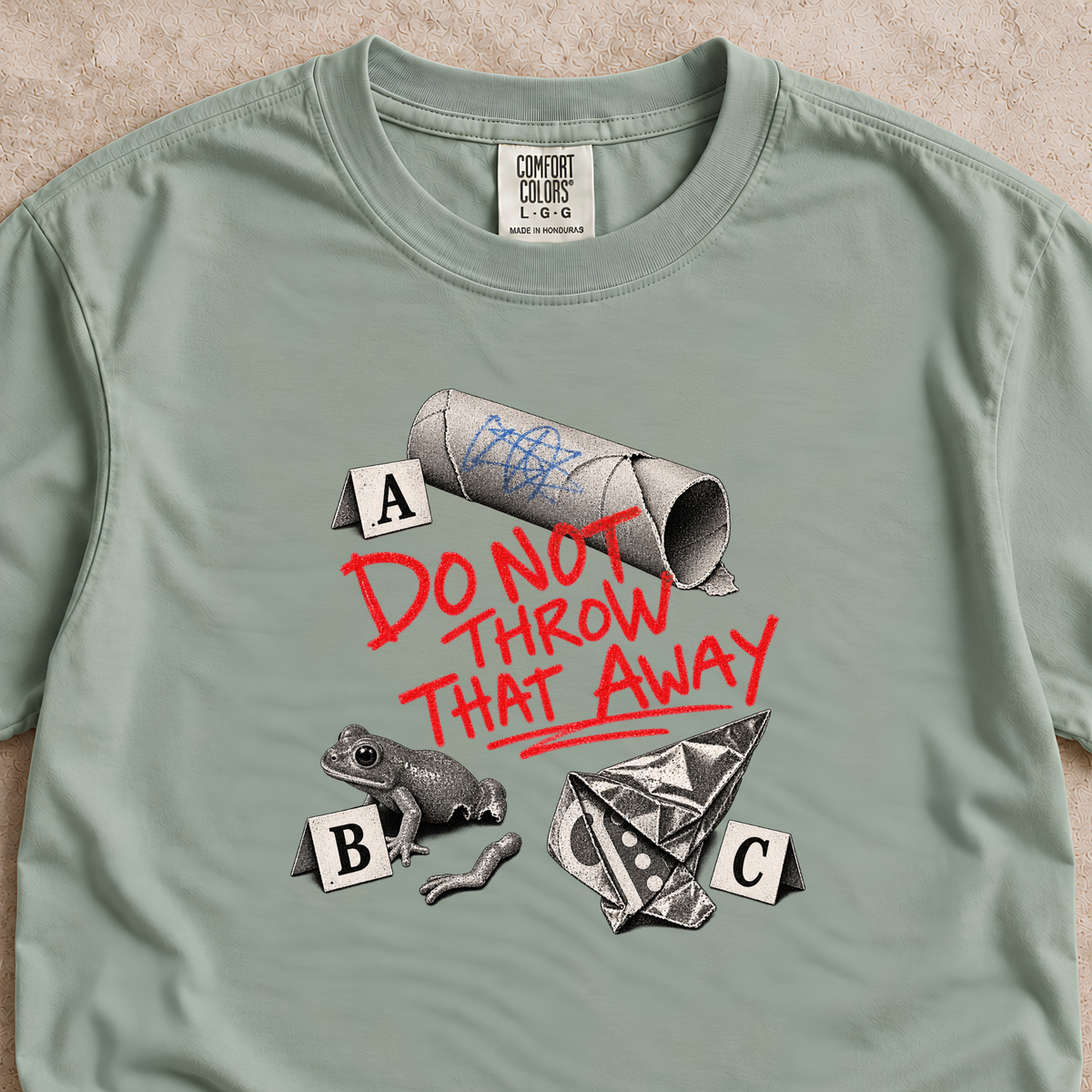 Do Not Throw That Away Shirt