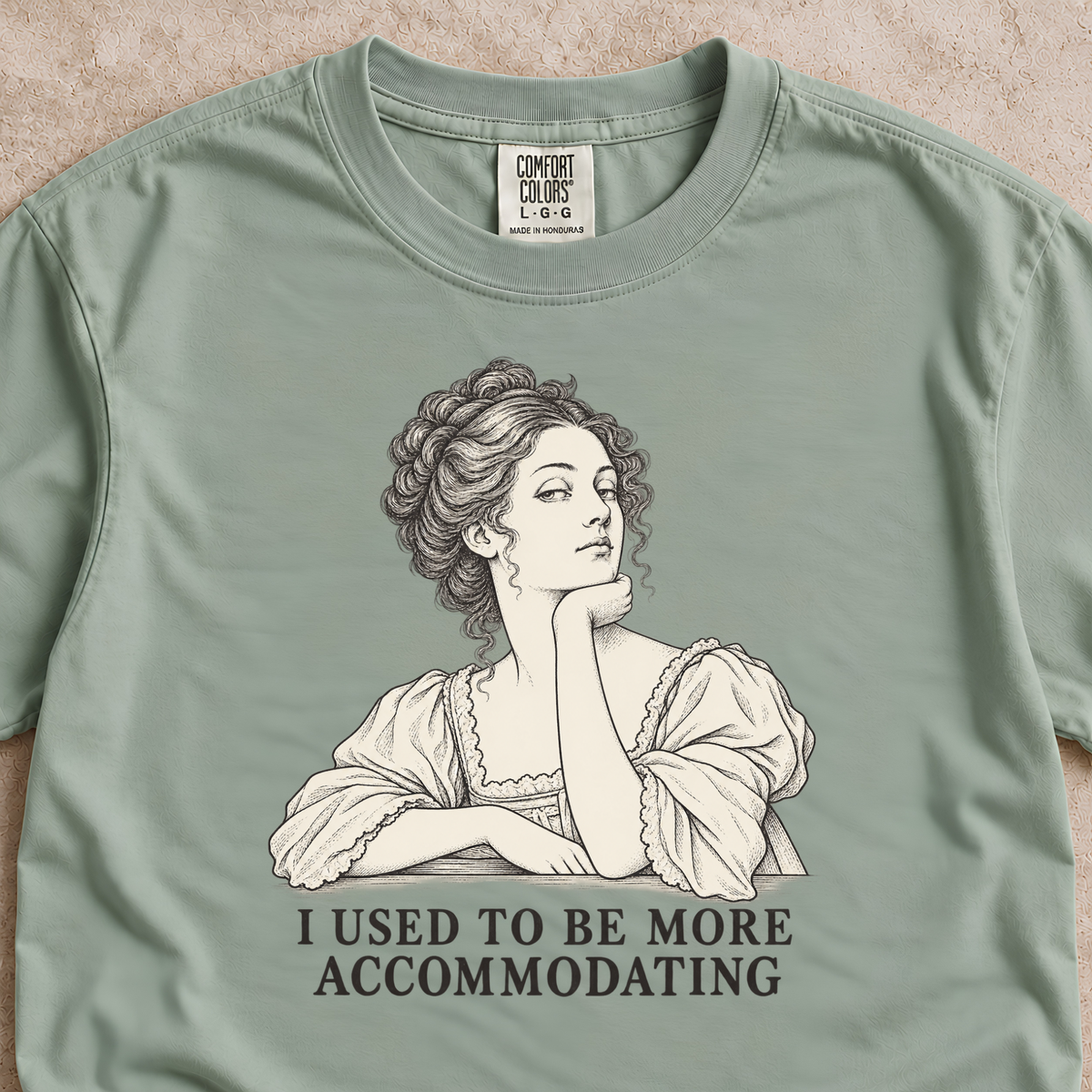 I Used to Be More Accommodating Shirt