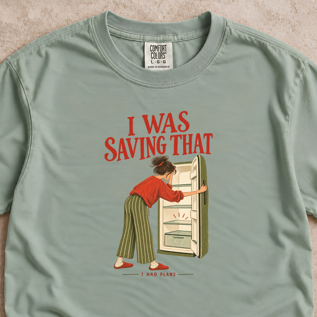 I Was Saving That Shirt