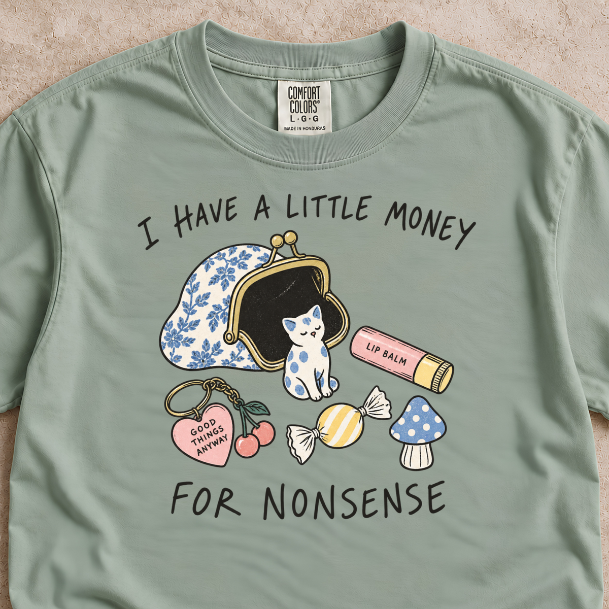 A Little Money for Nonsense Shirt