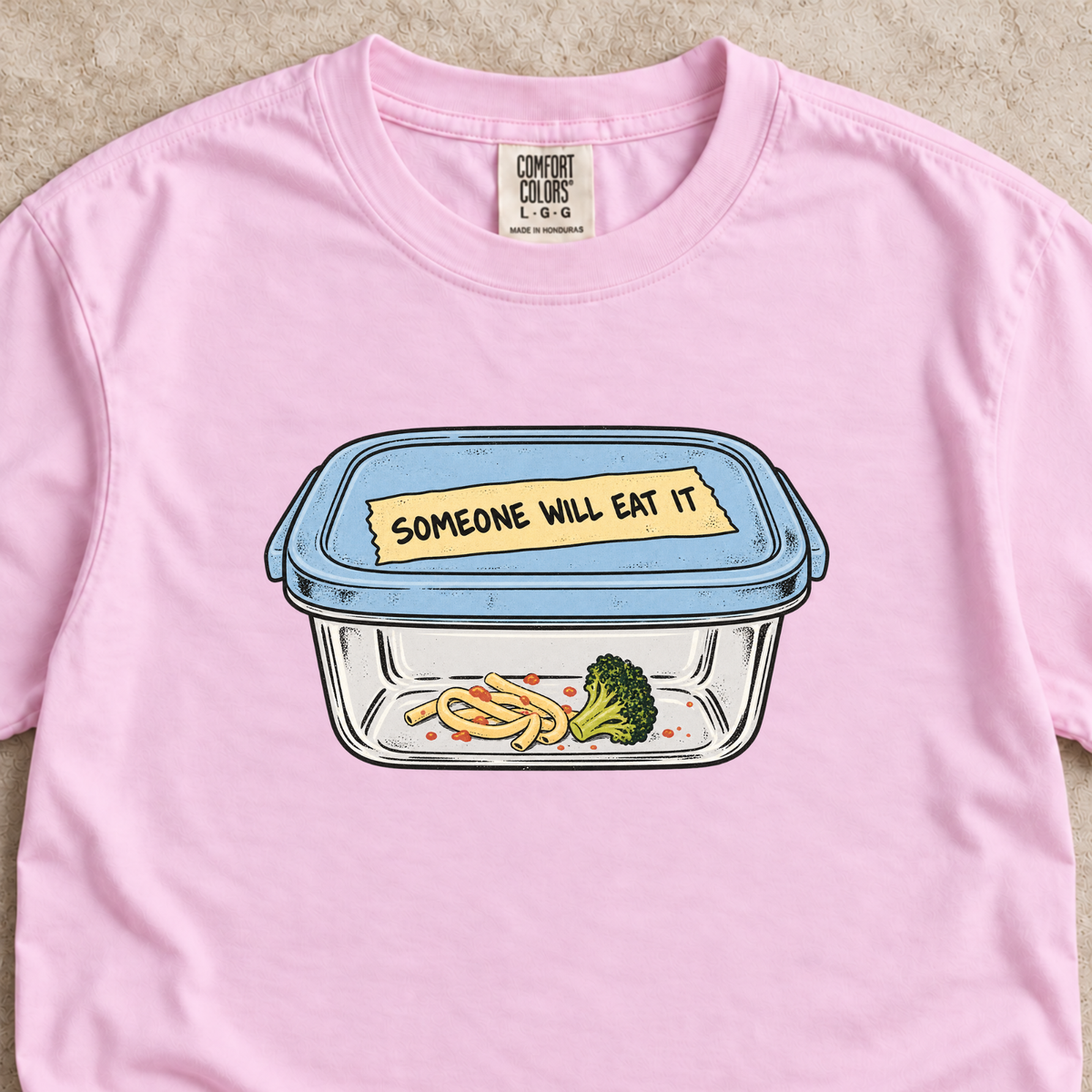 Someone Will Eat It Shirt