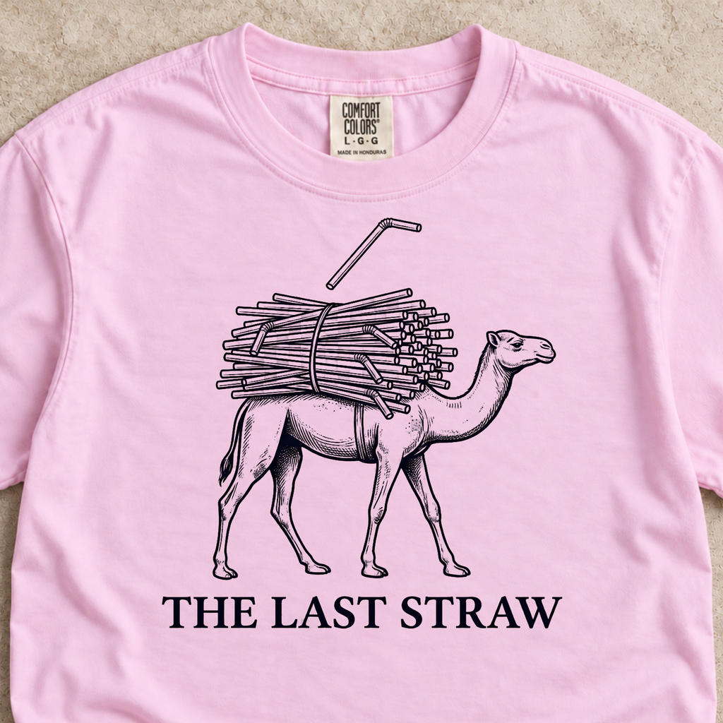 The Last Straw Shirt