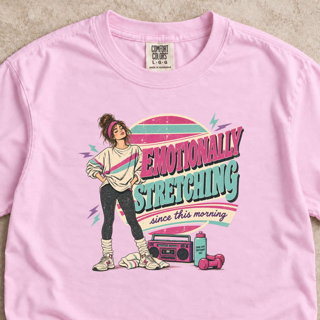 Emotionally Stretching Shirt