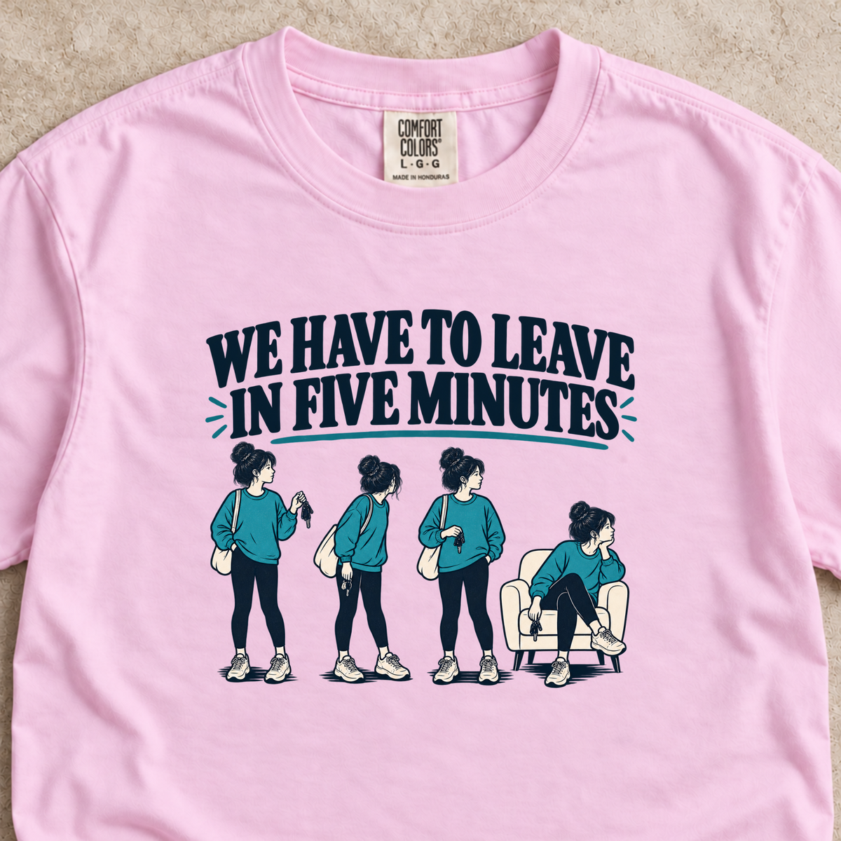We Have to Leave in Five Minutes Shirt