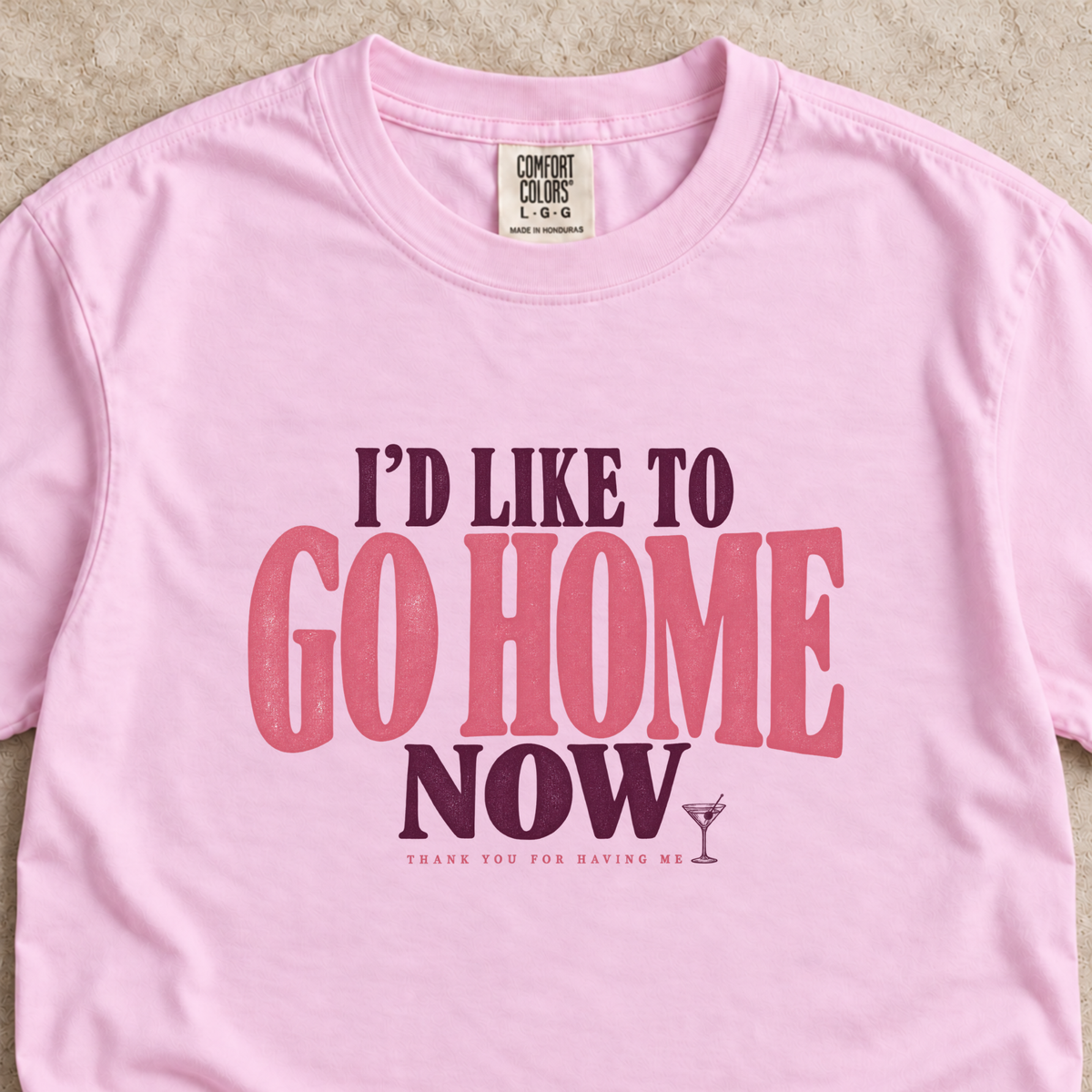 I’d Like to Go Home Now Shirt