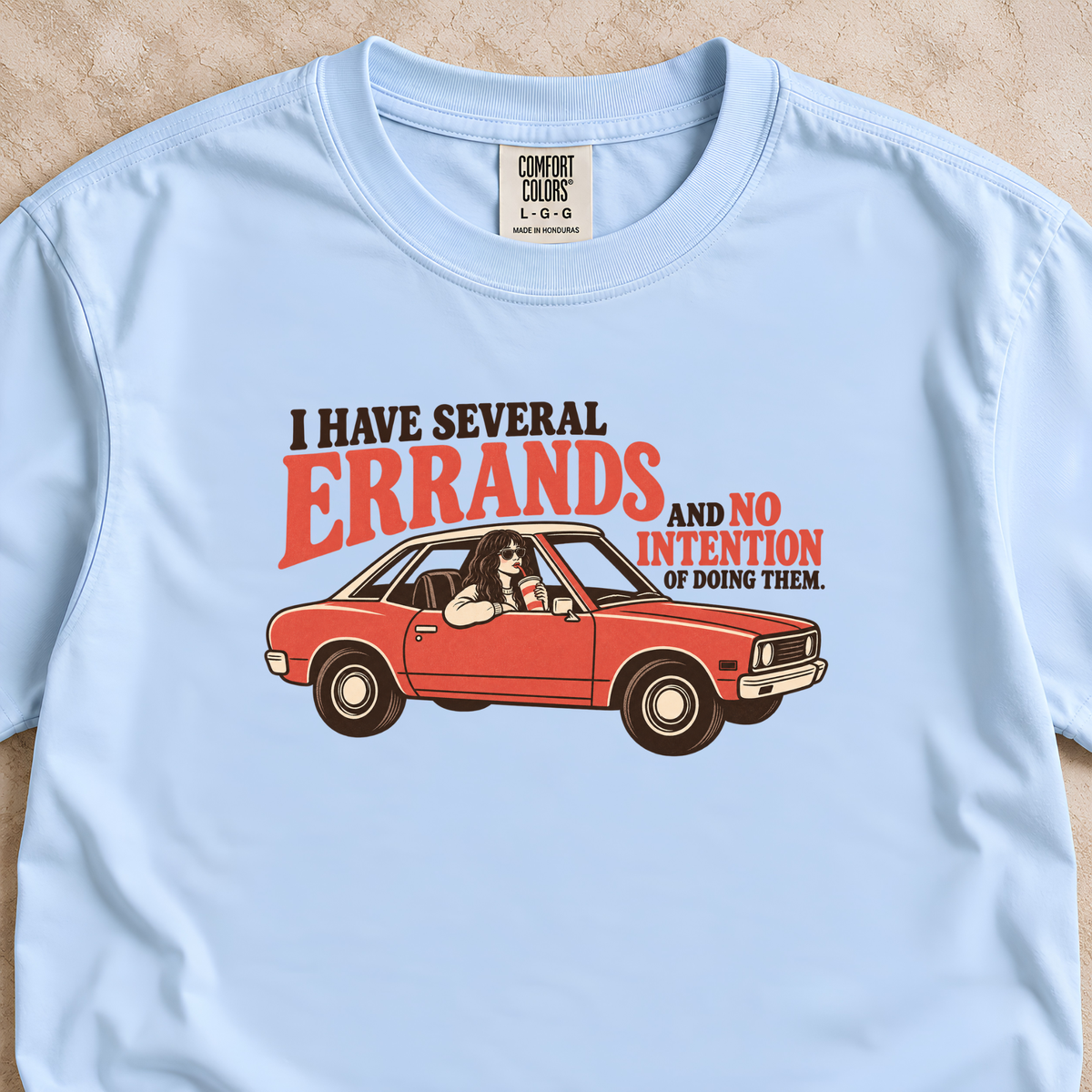 I Have Several Errands Shirt