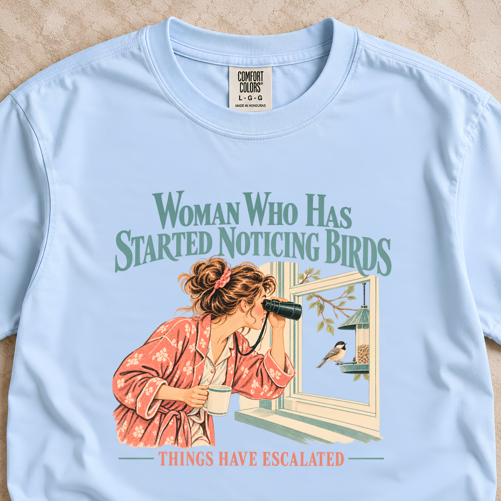 Woman Who Has Started Noticing Birds Shirt