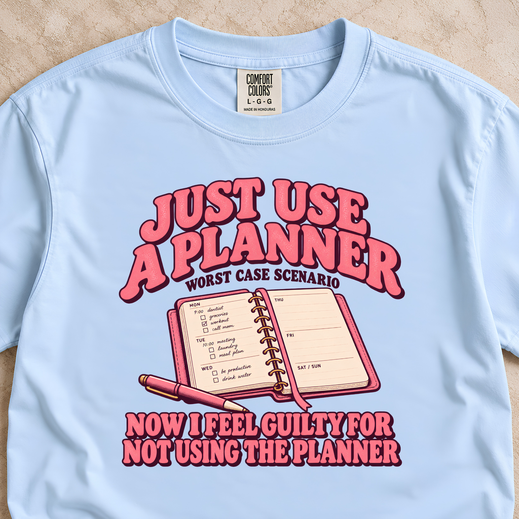 Just Use a Planner Shirt