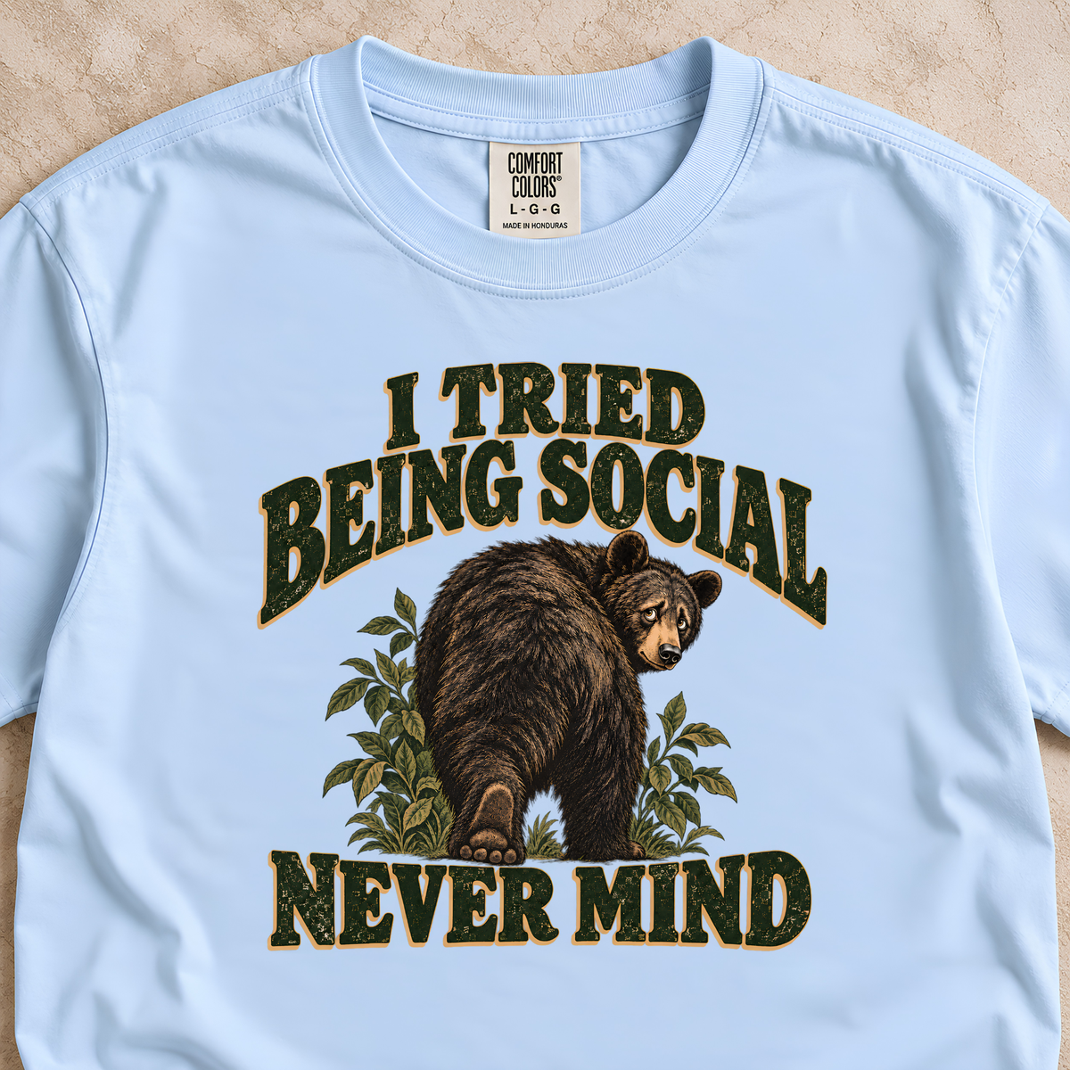 I Tried Being Social, Never Mind Shirt