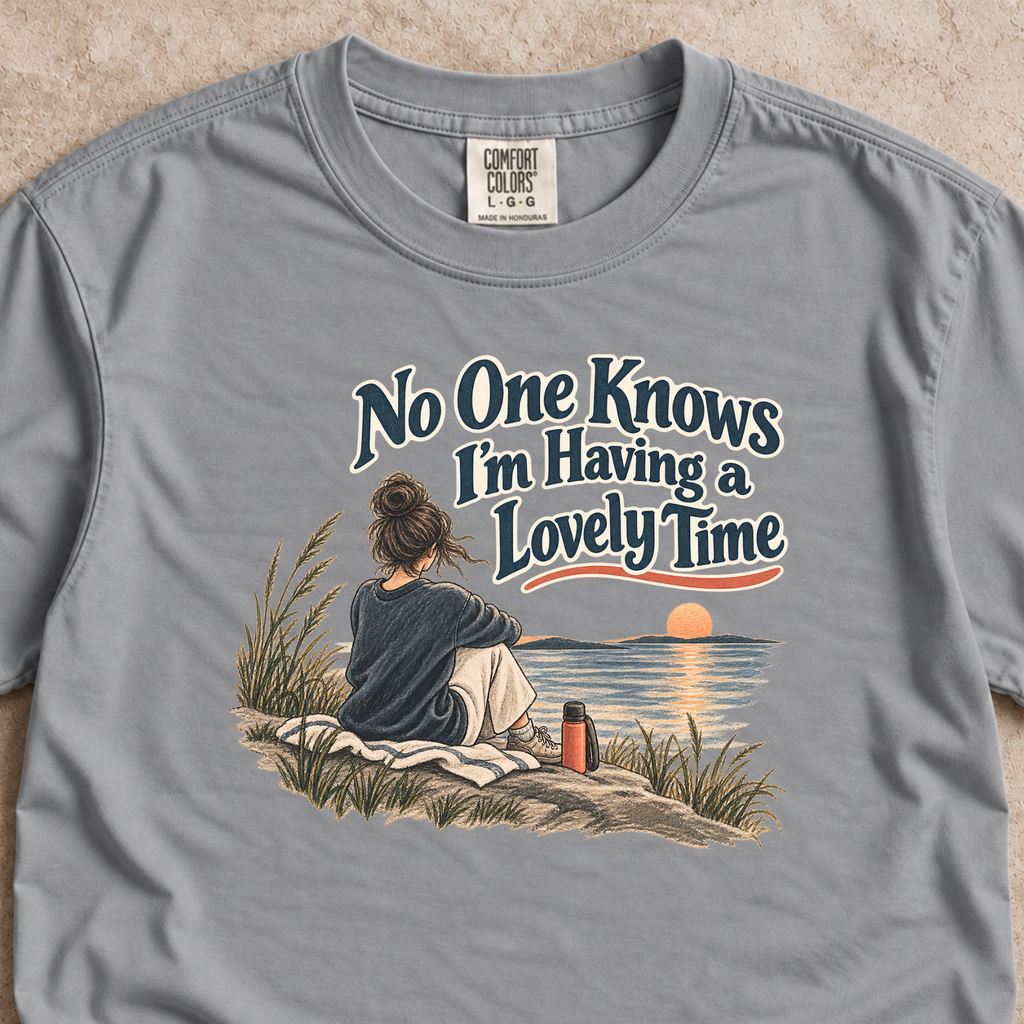 No One Knows I’m Having a Lovely Time Shirt