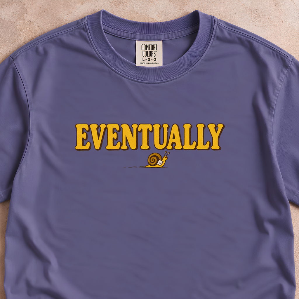 Eventually Shirt
