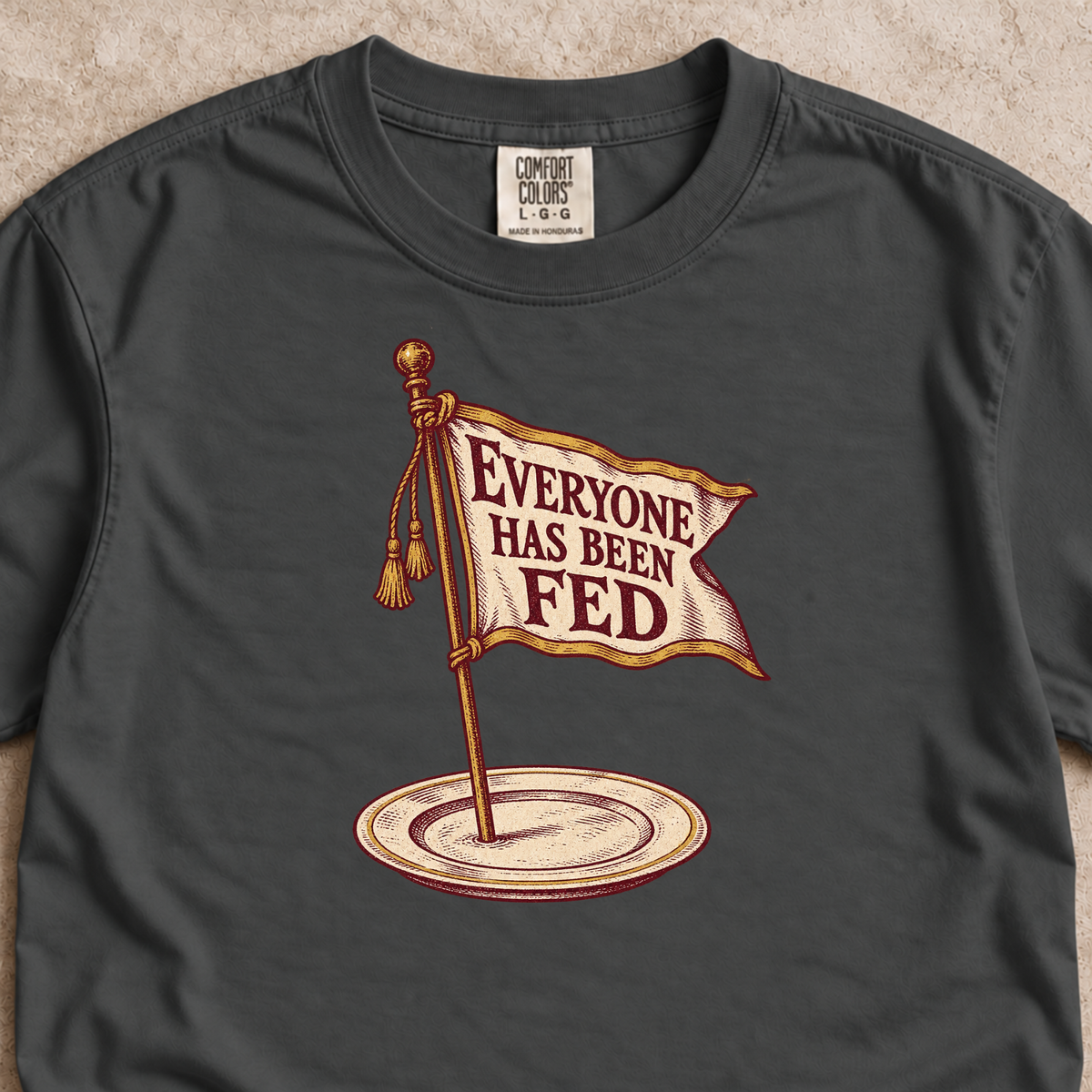 Everyone Has Been Fed Shirt