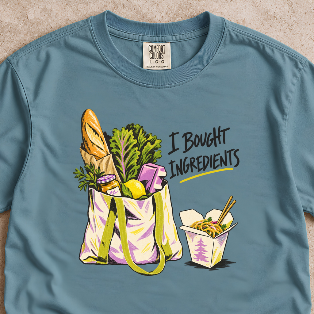 I Bought Ingredients Shirt