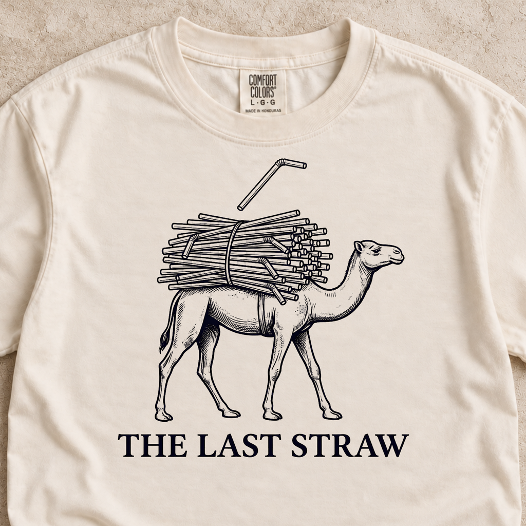 The Last Straw Shirt