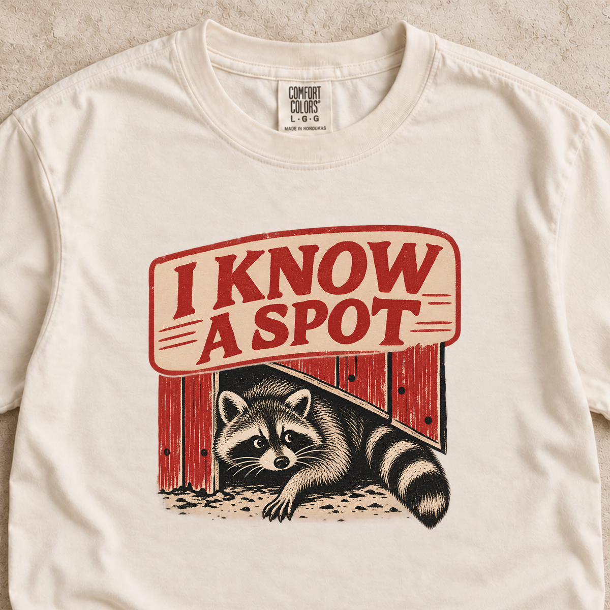 I Know a Spot Raccoon Shirt