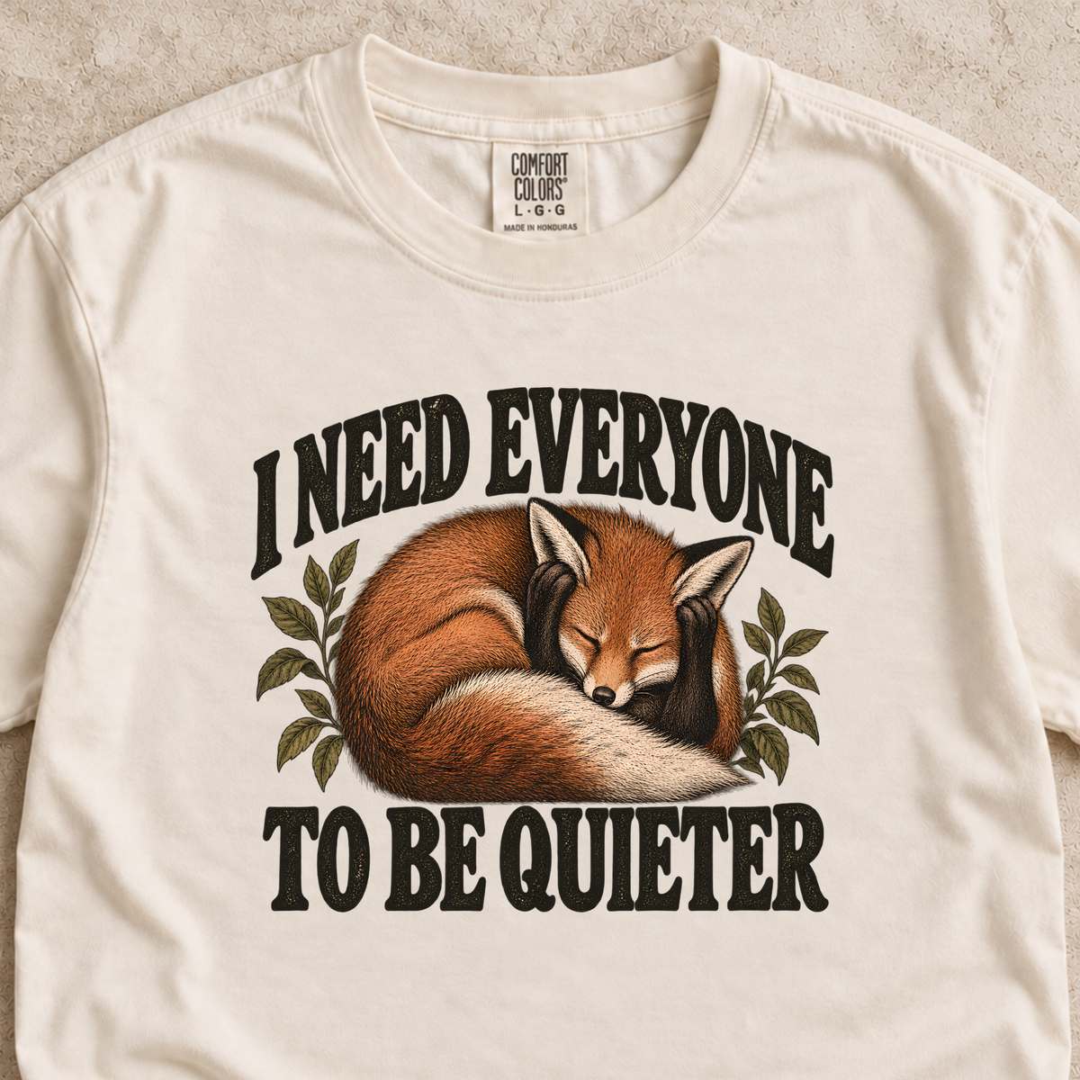 I Need Everyone to be Quieter Shirt