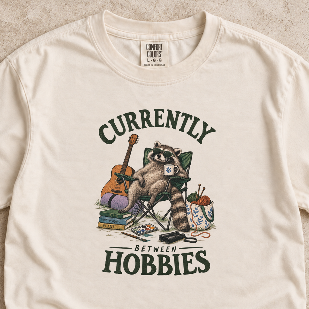 Currently Between Hobbies Shirt