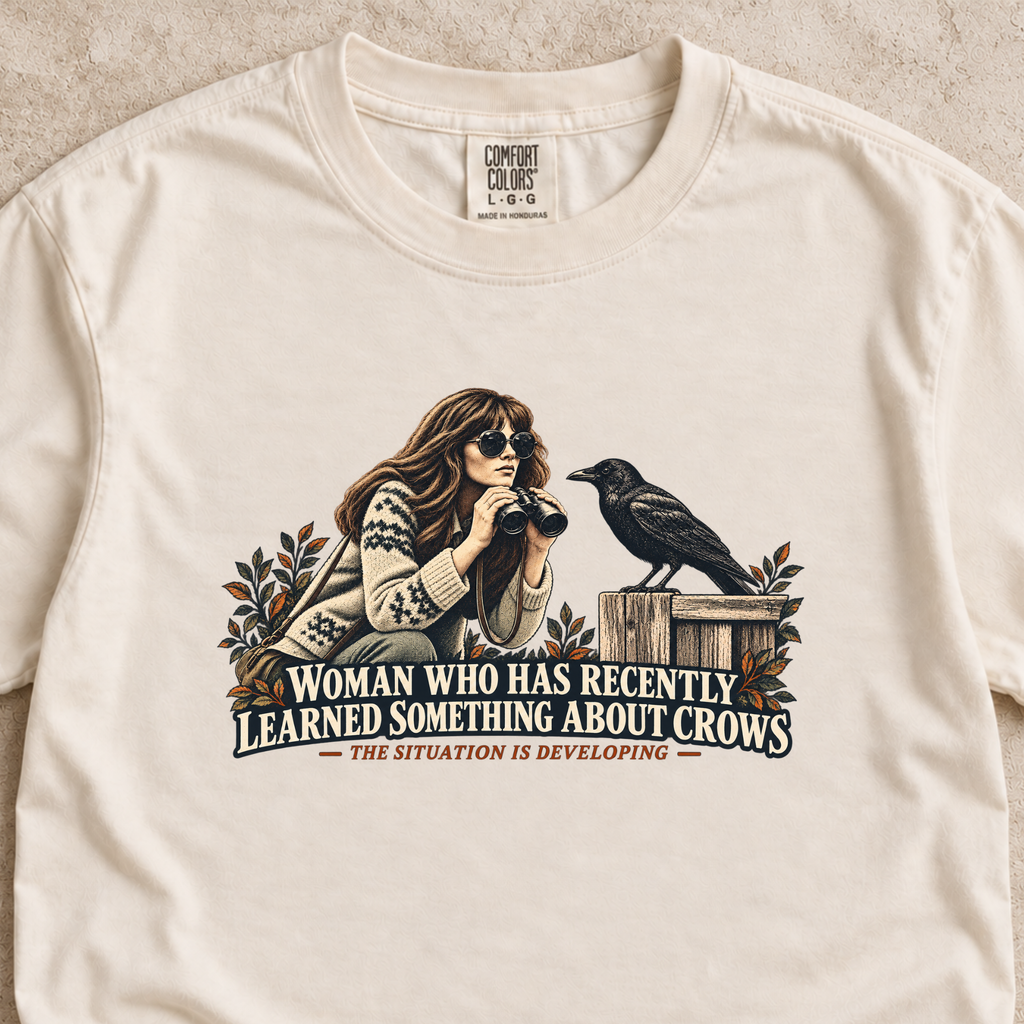 Woman Who Learned Something About Crows Shirt
