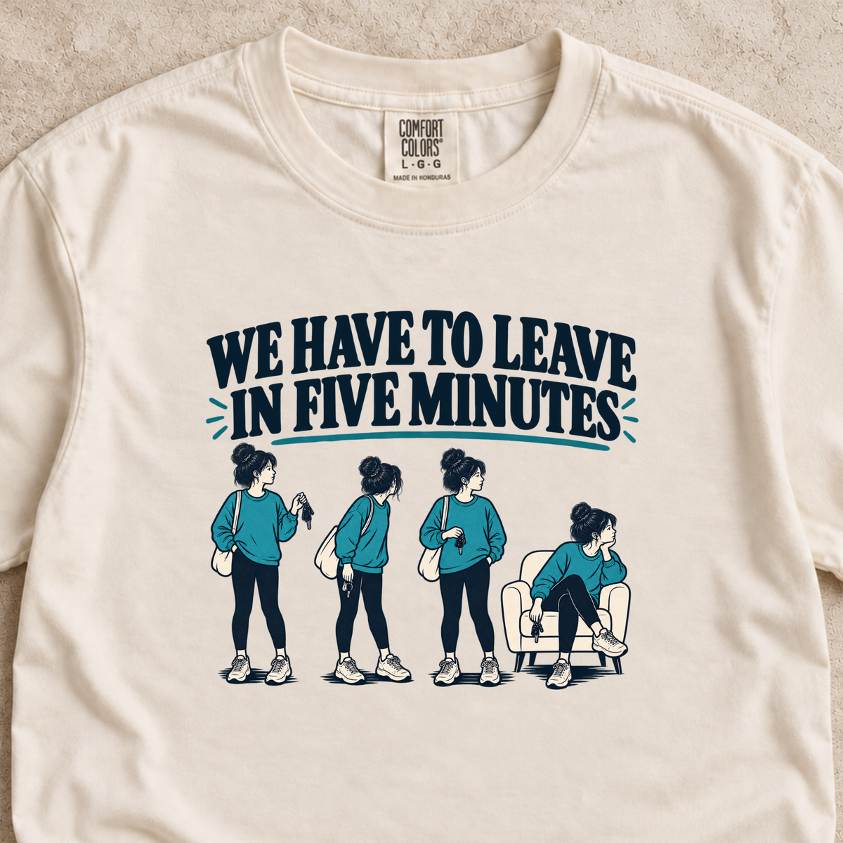 We Have to Leave in Five Minutes Shirt