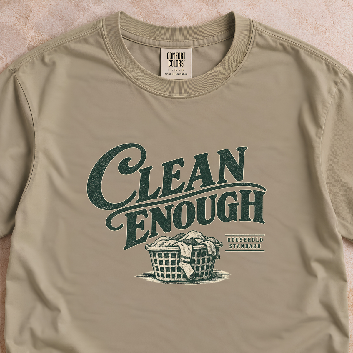 Clean Enough Shirt