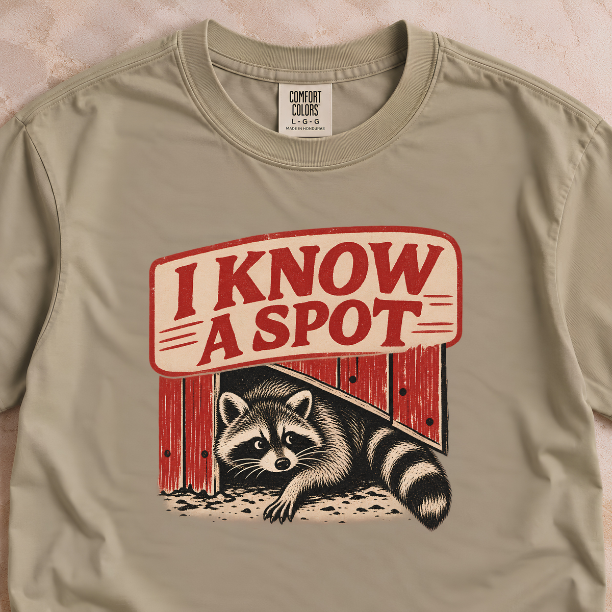 I Know a Spot Raccoon Shirt