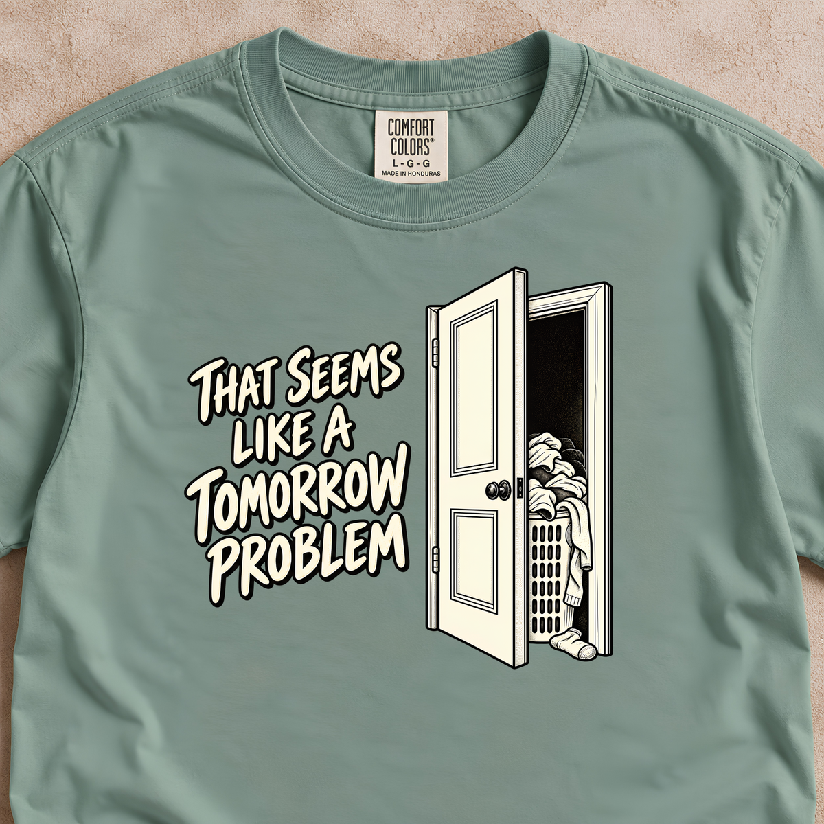 Tomorrow Problem Shirt