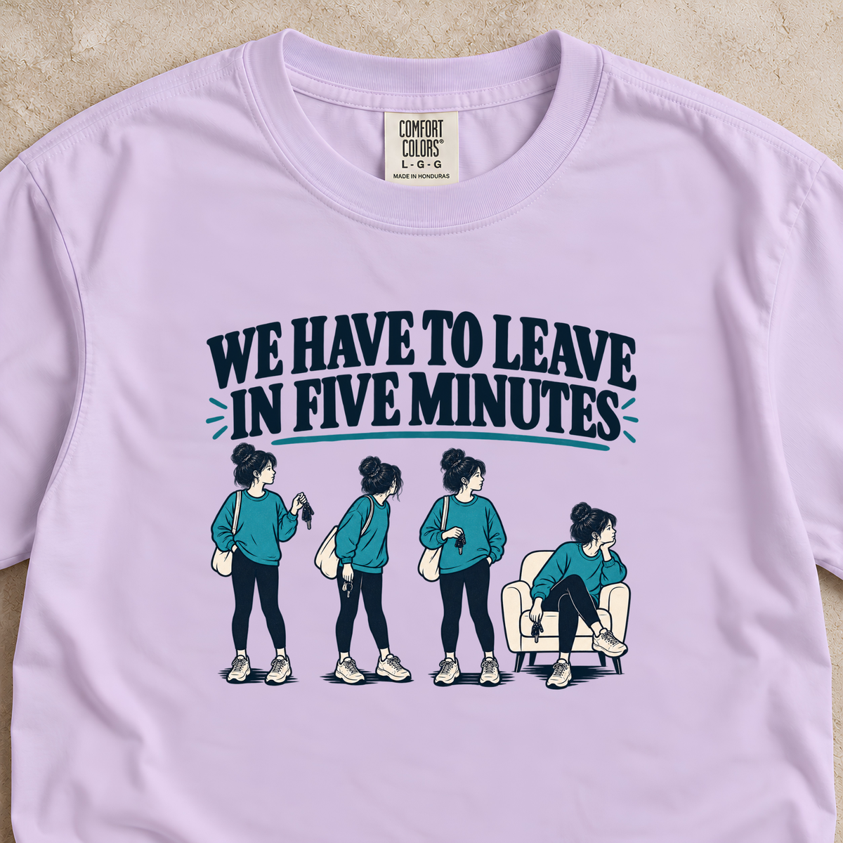 We Have to Leave in Five Minutes Shirt