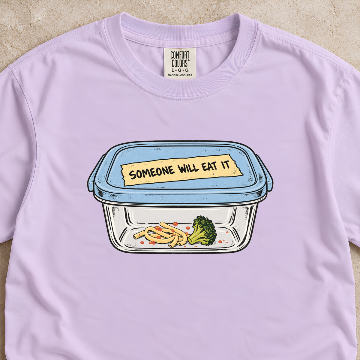 Someone Will Eat It Shirt