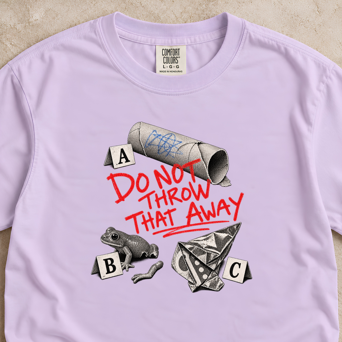 Do Not Throw That Away Shirt