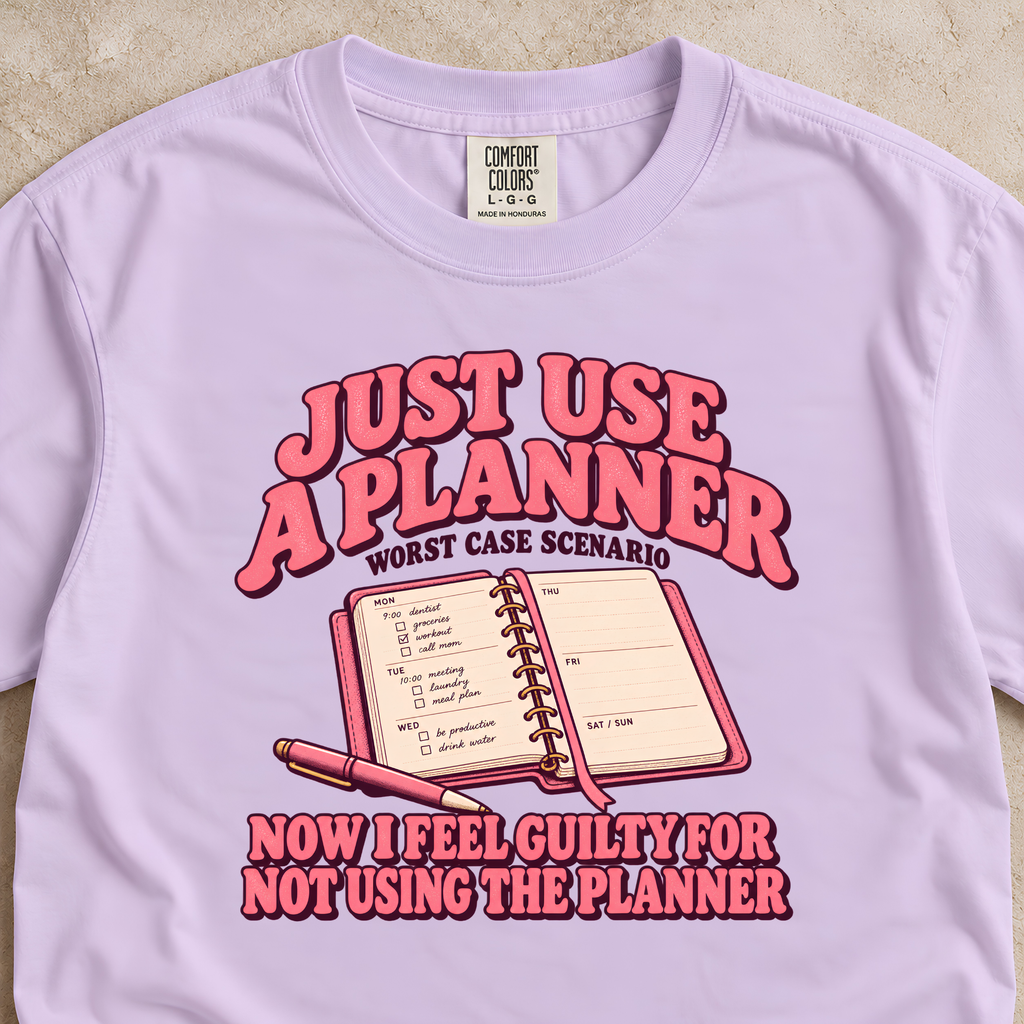 Just Use a Planner Shirt