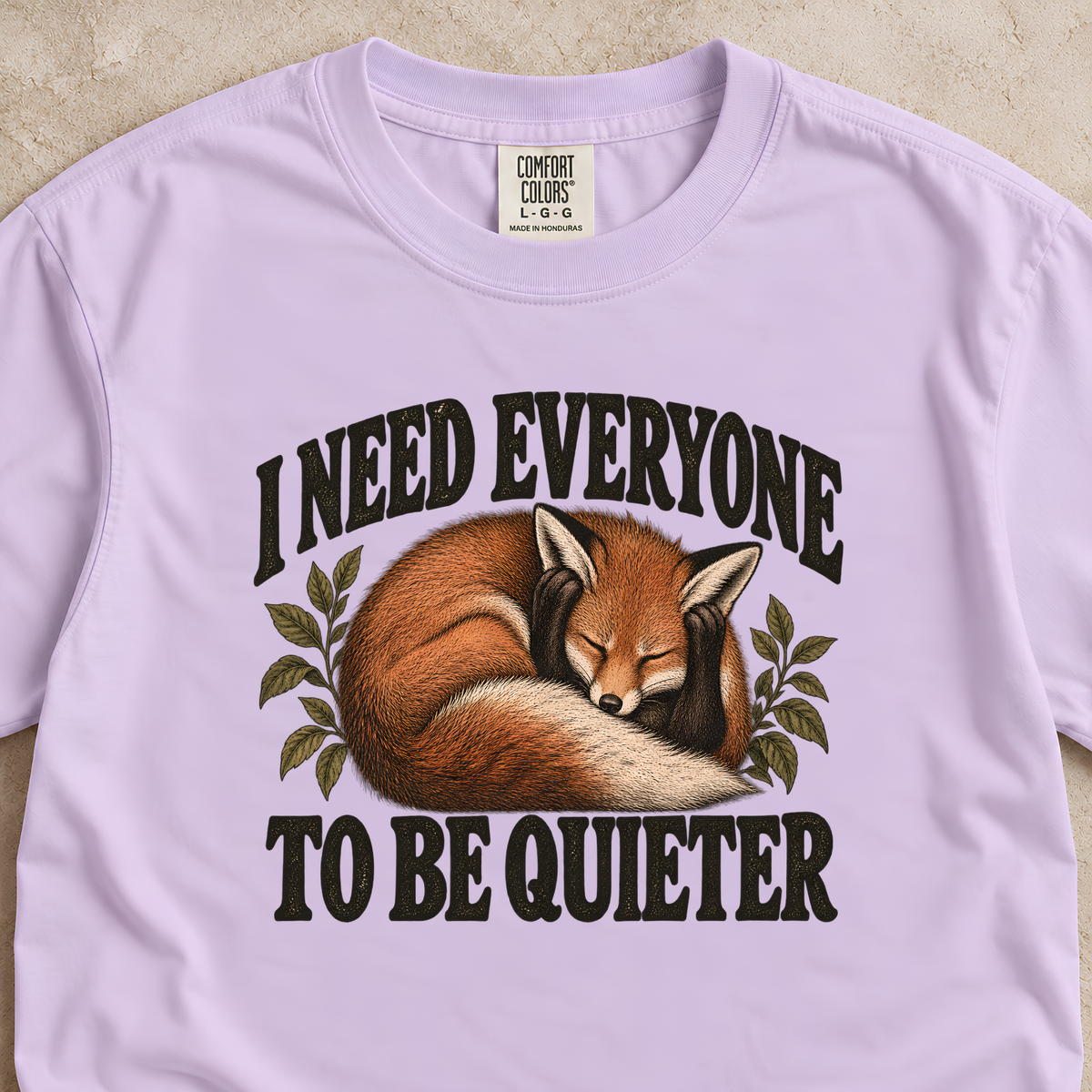 I Need Everyone to be Quieter Shirt