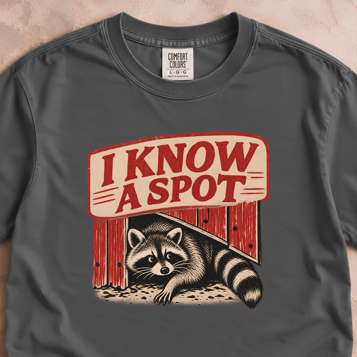 I Know a Spot Raccoon Shirt