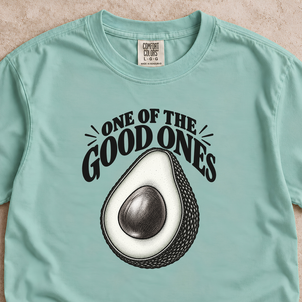 One of the Good Ones Avocado Shirt