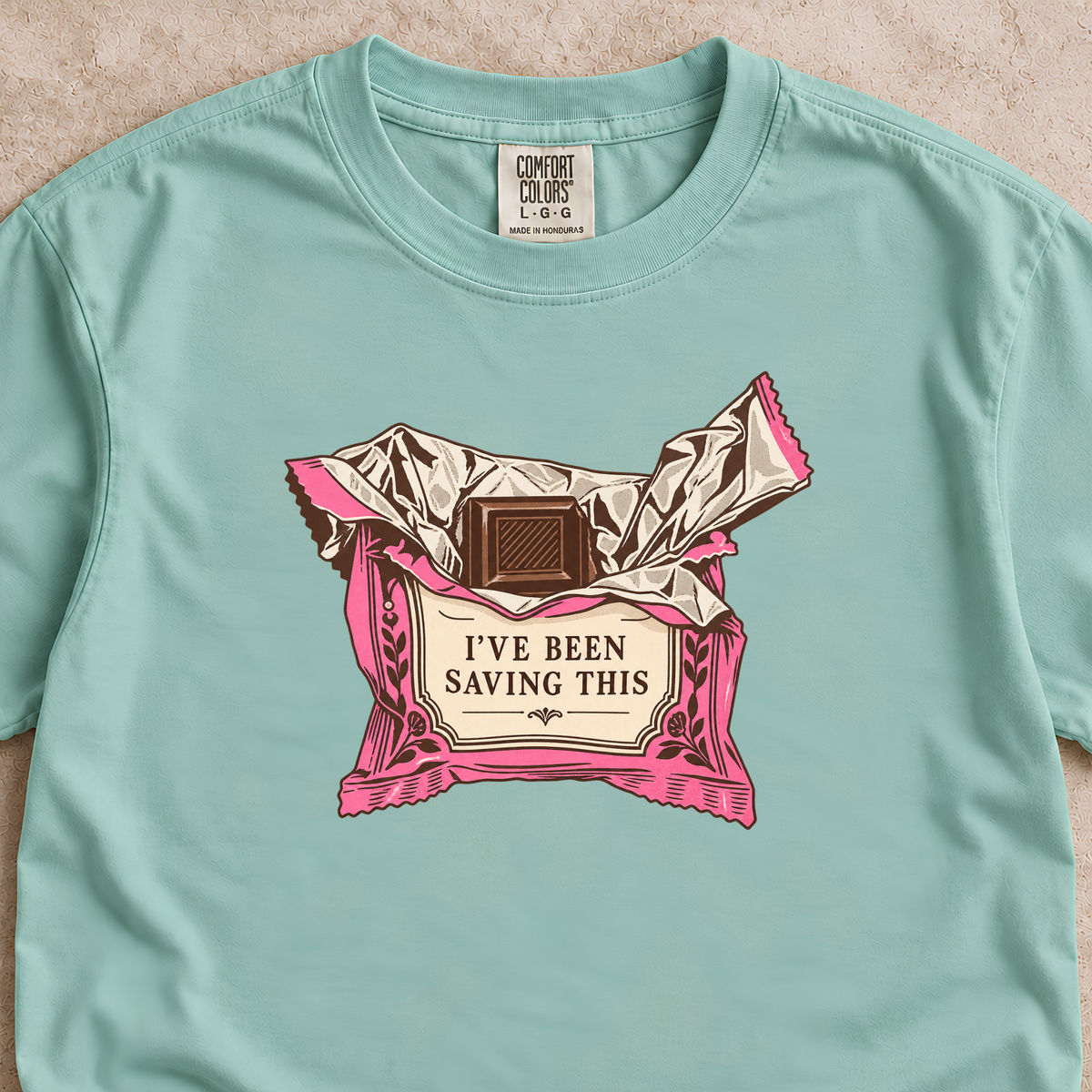 I've Been Saving This Chocolate Shirt