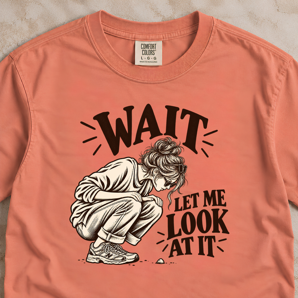 Wait, Let Me Look at It Shirt