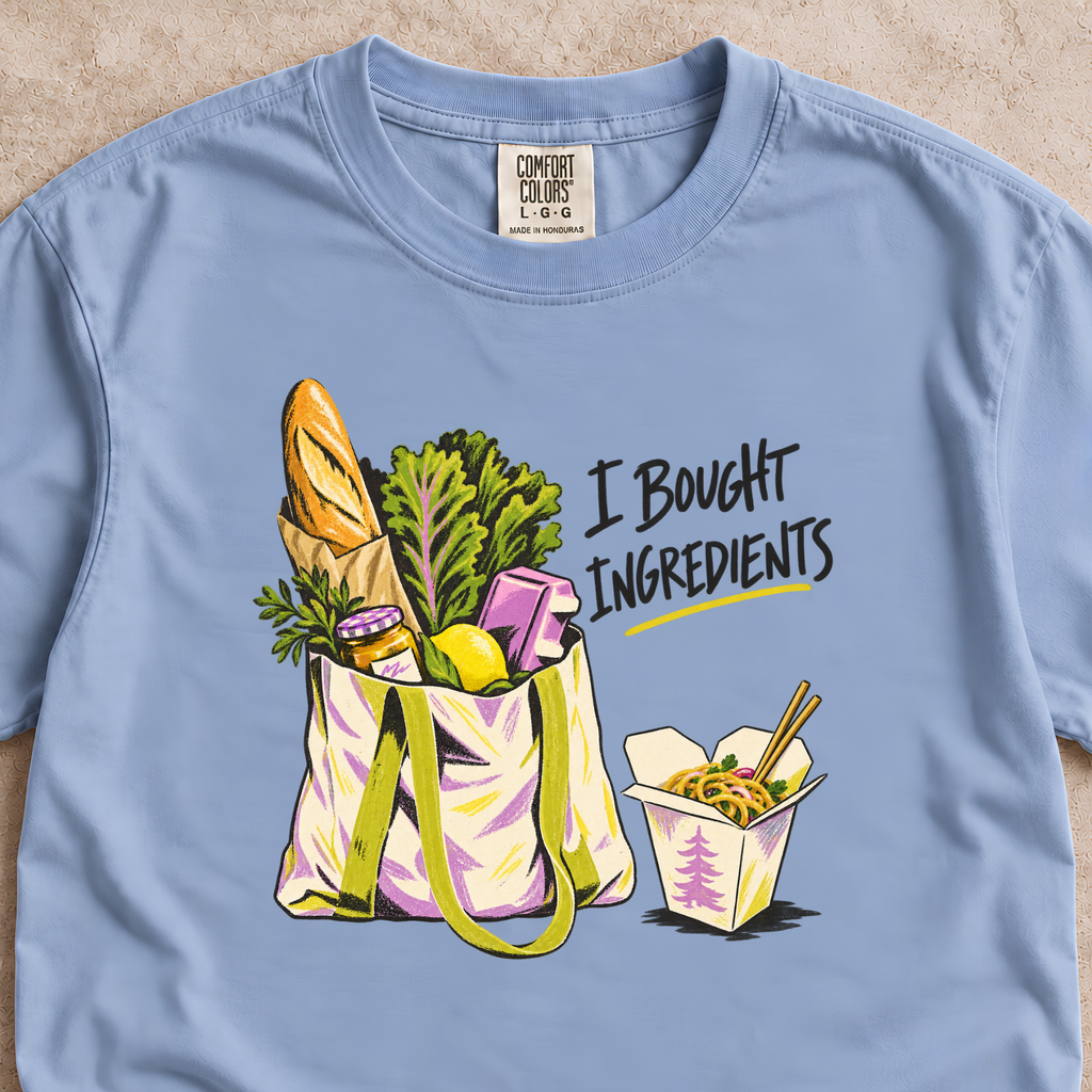 I Bought Ingredients Shirt