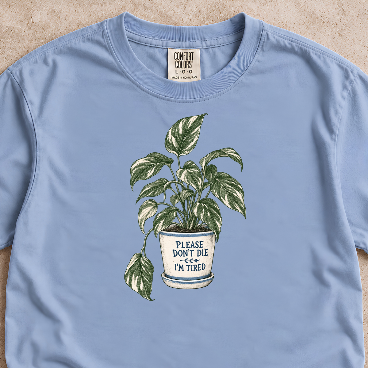 Please Don't Die, I'm Tired Shirt
