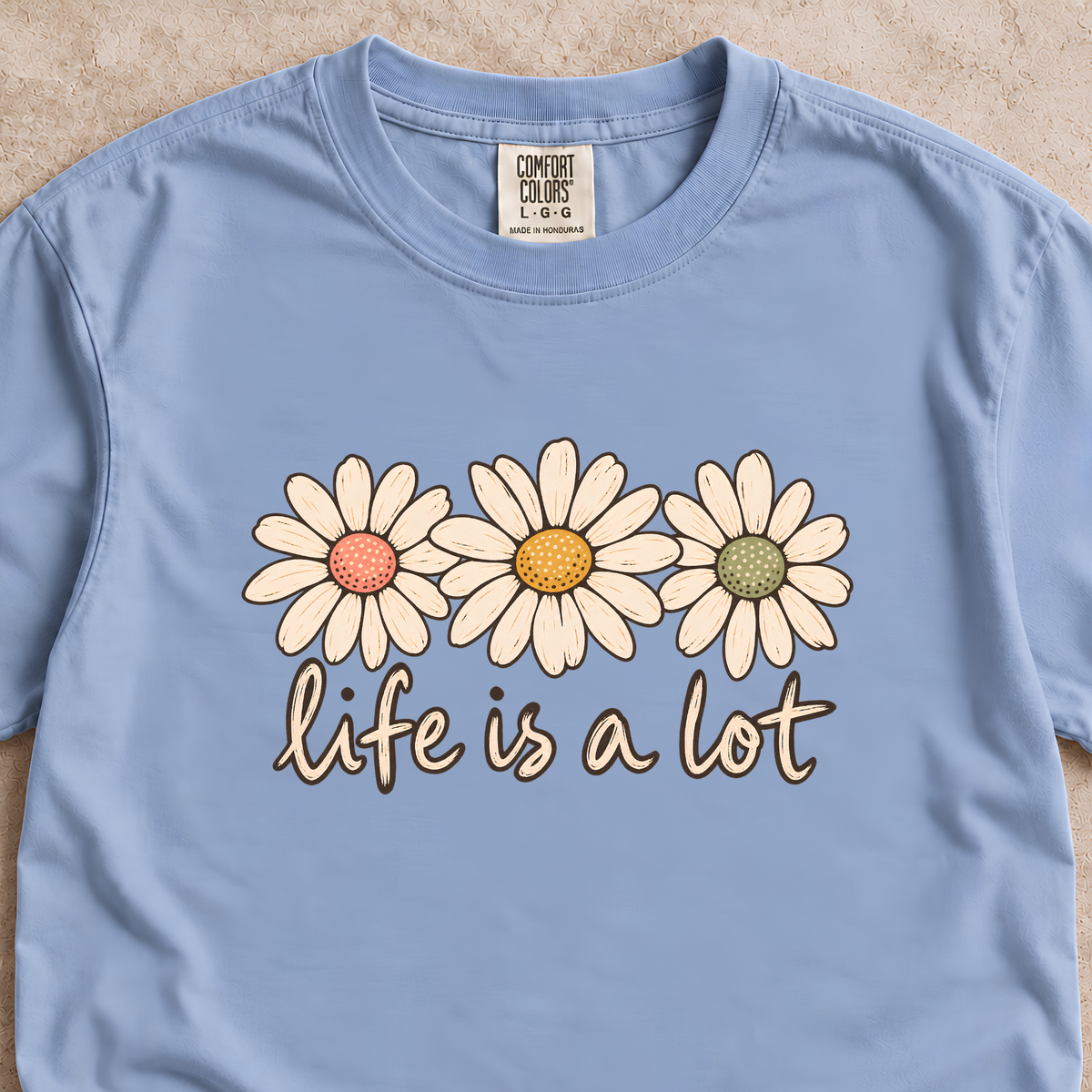 Life is a Lot Shirt