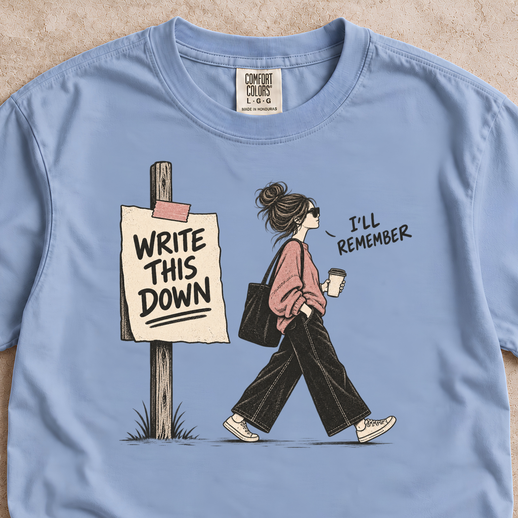 I’ll Remember Shirt