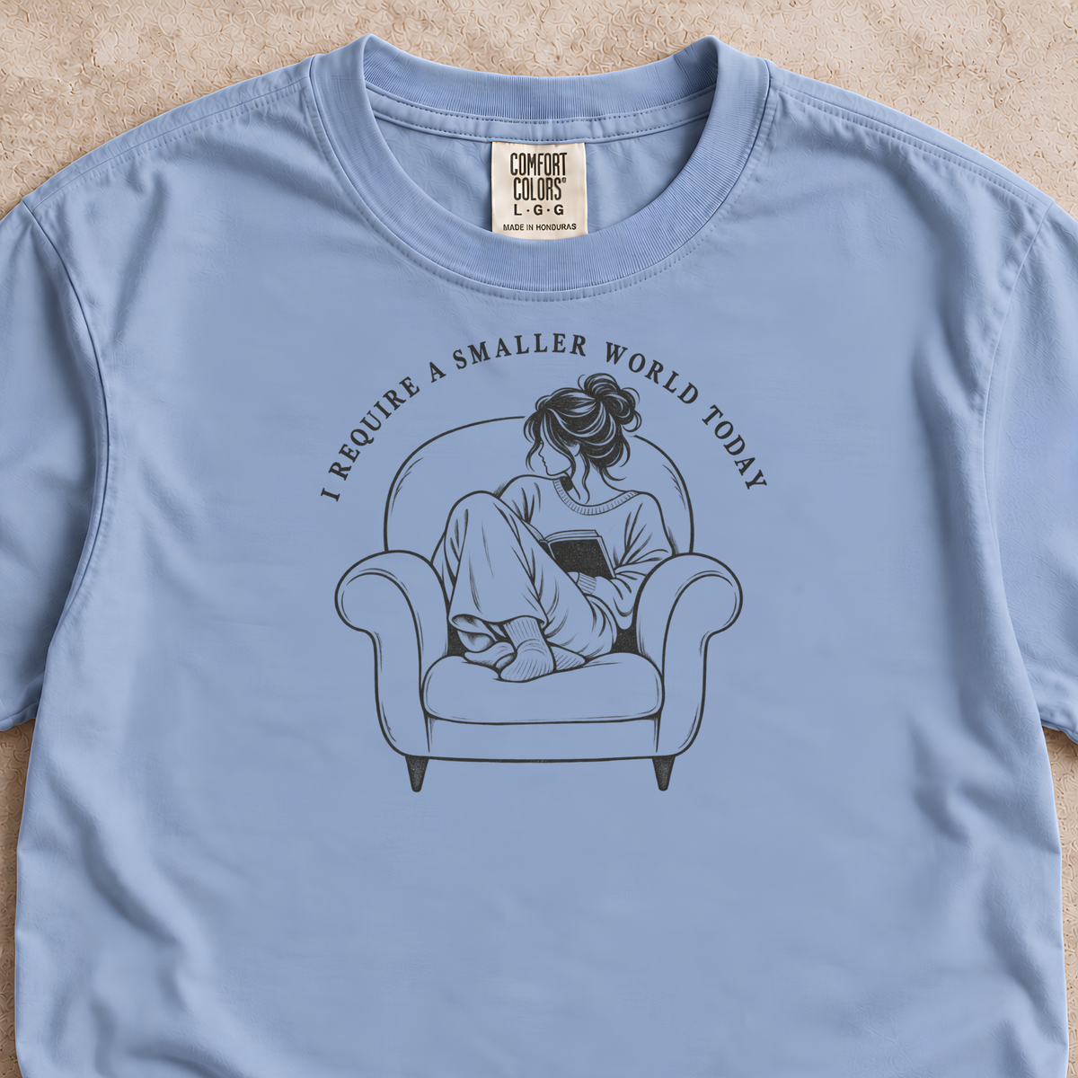 I Require a Smaller World Today Shirt