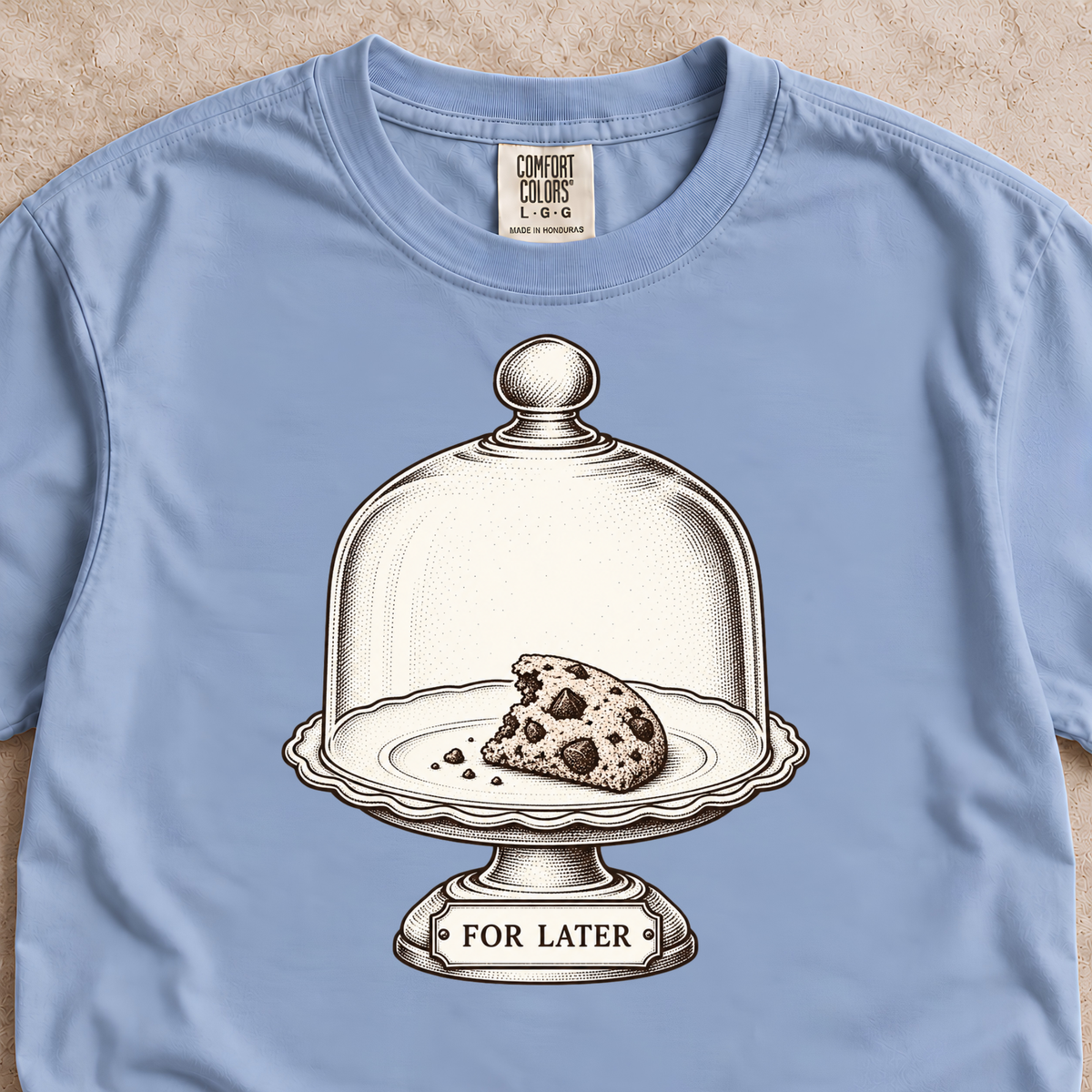 Cookie For Later Shirt