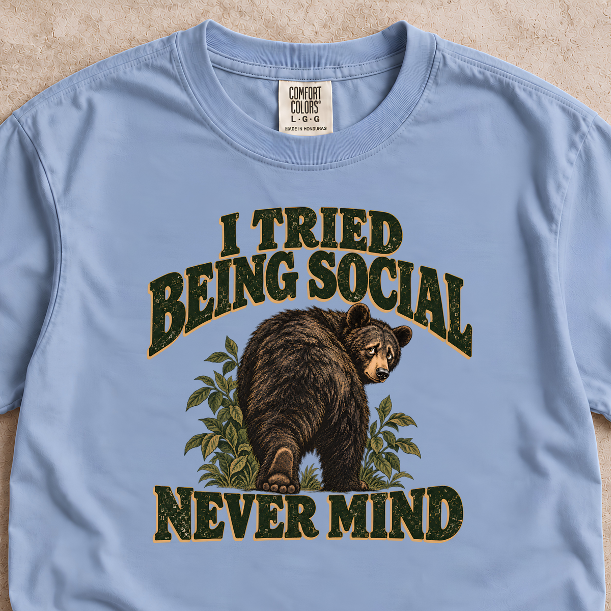 I Tried Being Social, Never Mind Shirt