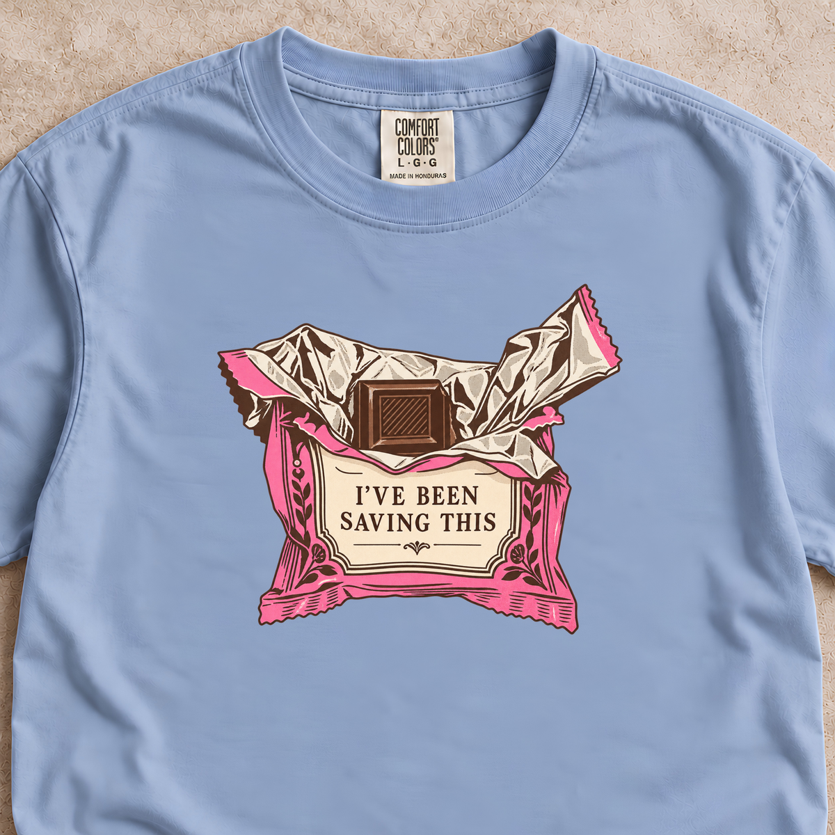 I've Been Saving This Chocolate Shirt