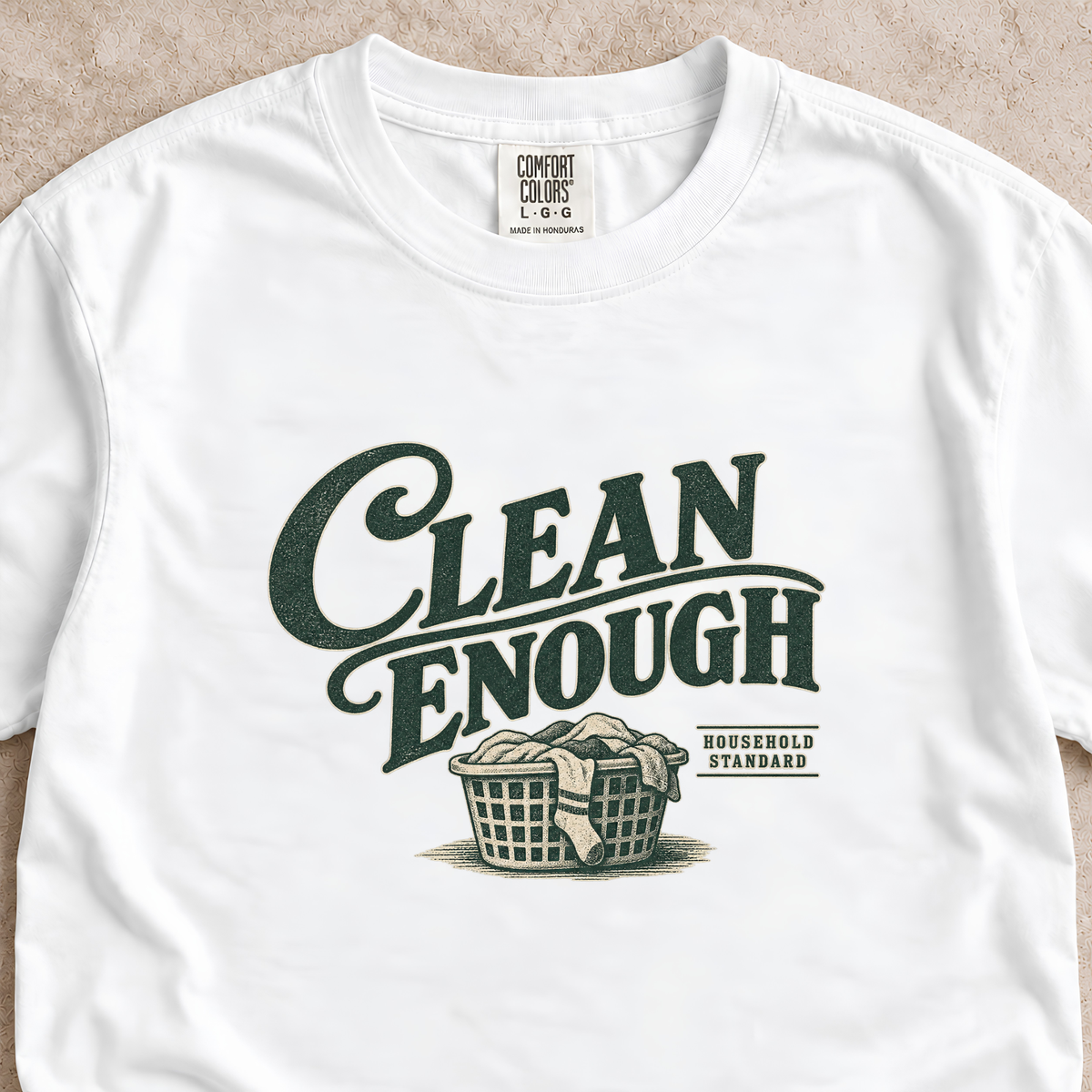 Clean Enough Shirt