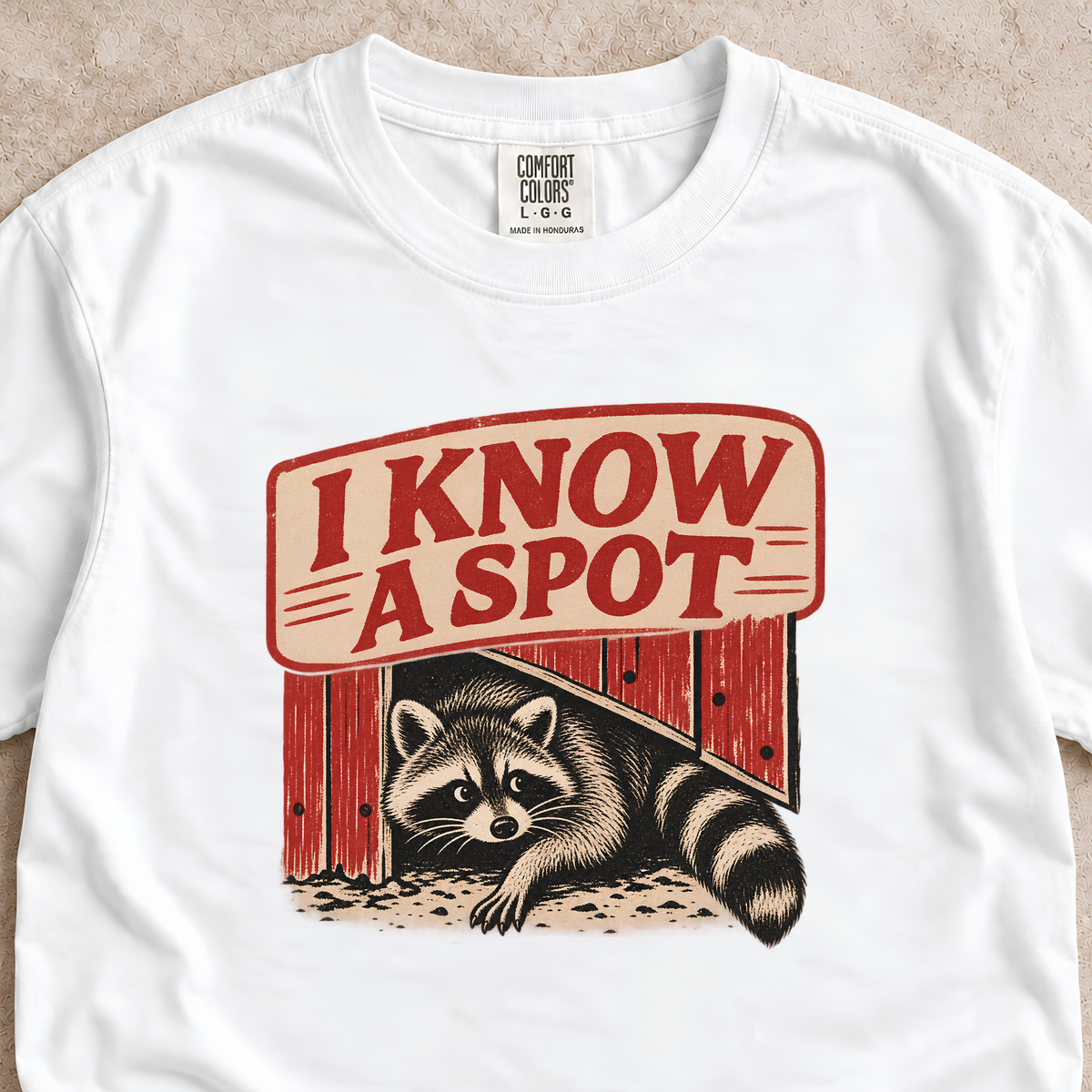 I Know a Spot Raccoon Shirt